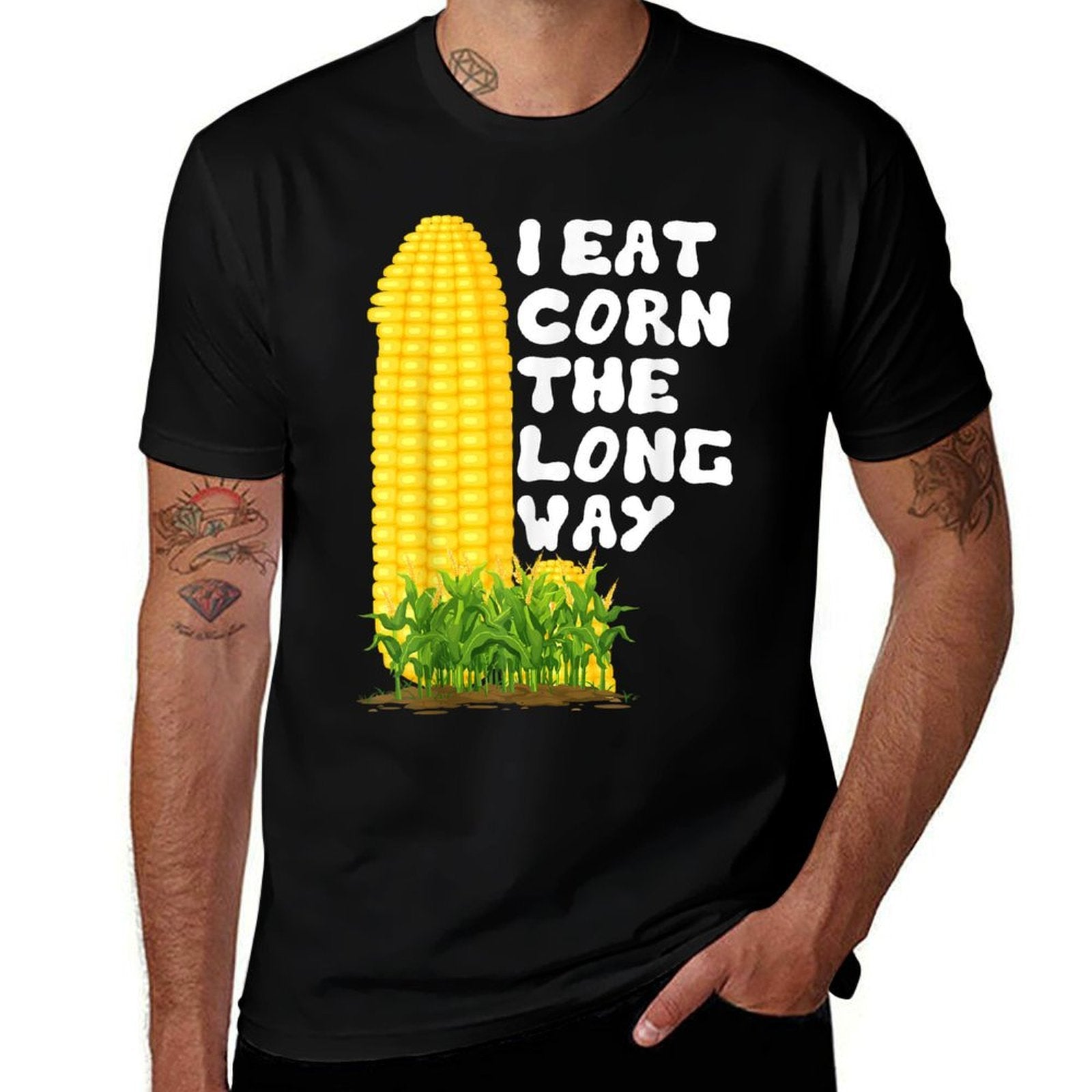 I Eat Corn The Long Way Funny Inappropriate Adult Humor Corn  Slim-fit Cut T-Shirt