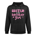 Sister Of The Birthday Pink Girl Matching Family Easy Care Hoodie