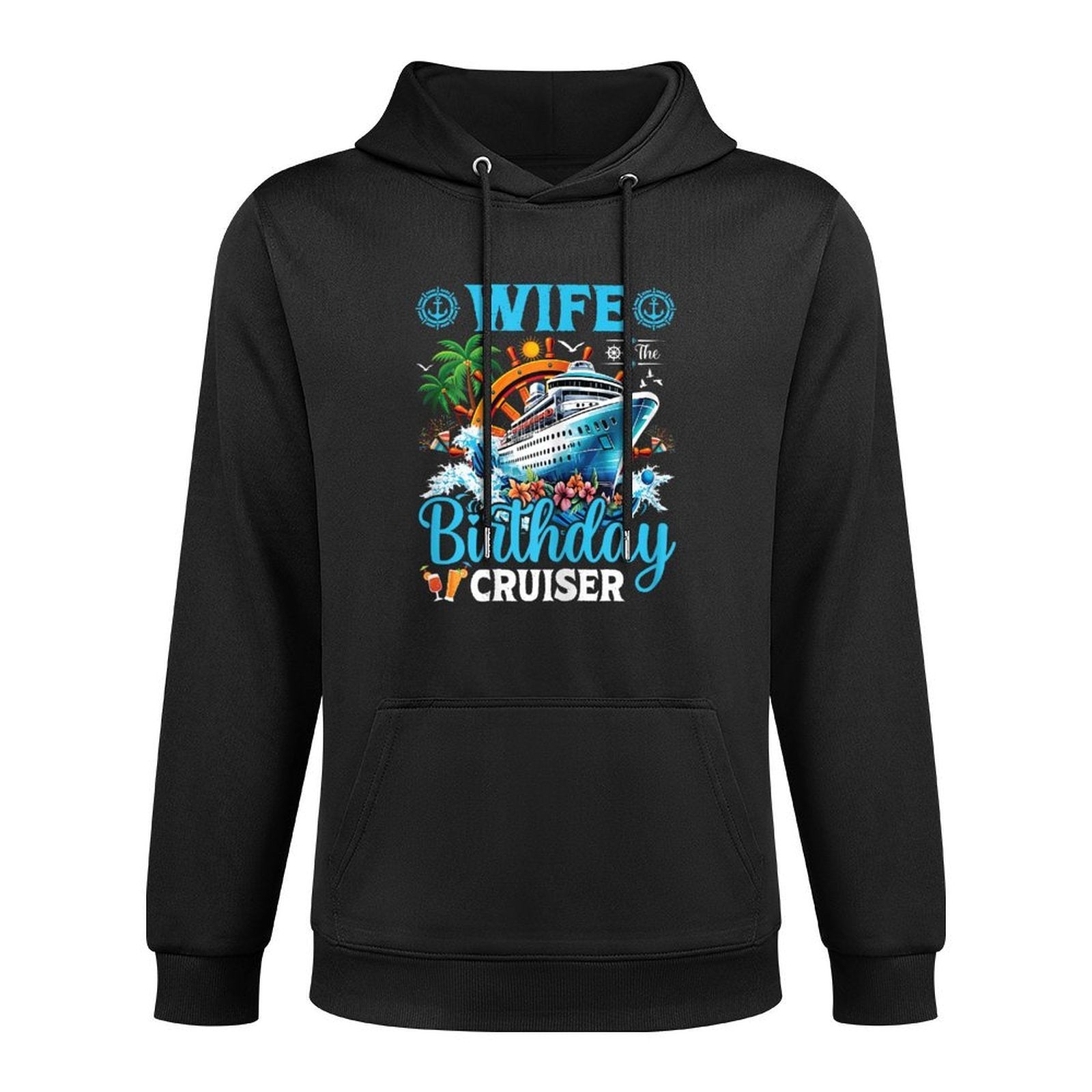 Wife Of The Birthday Cruiser Cruise Boat Birthday Party Machine Washable Hoodie