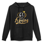 Fabulous 60th Birthday Moisture-Wicking Hoodie