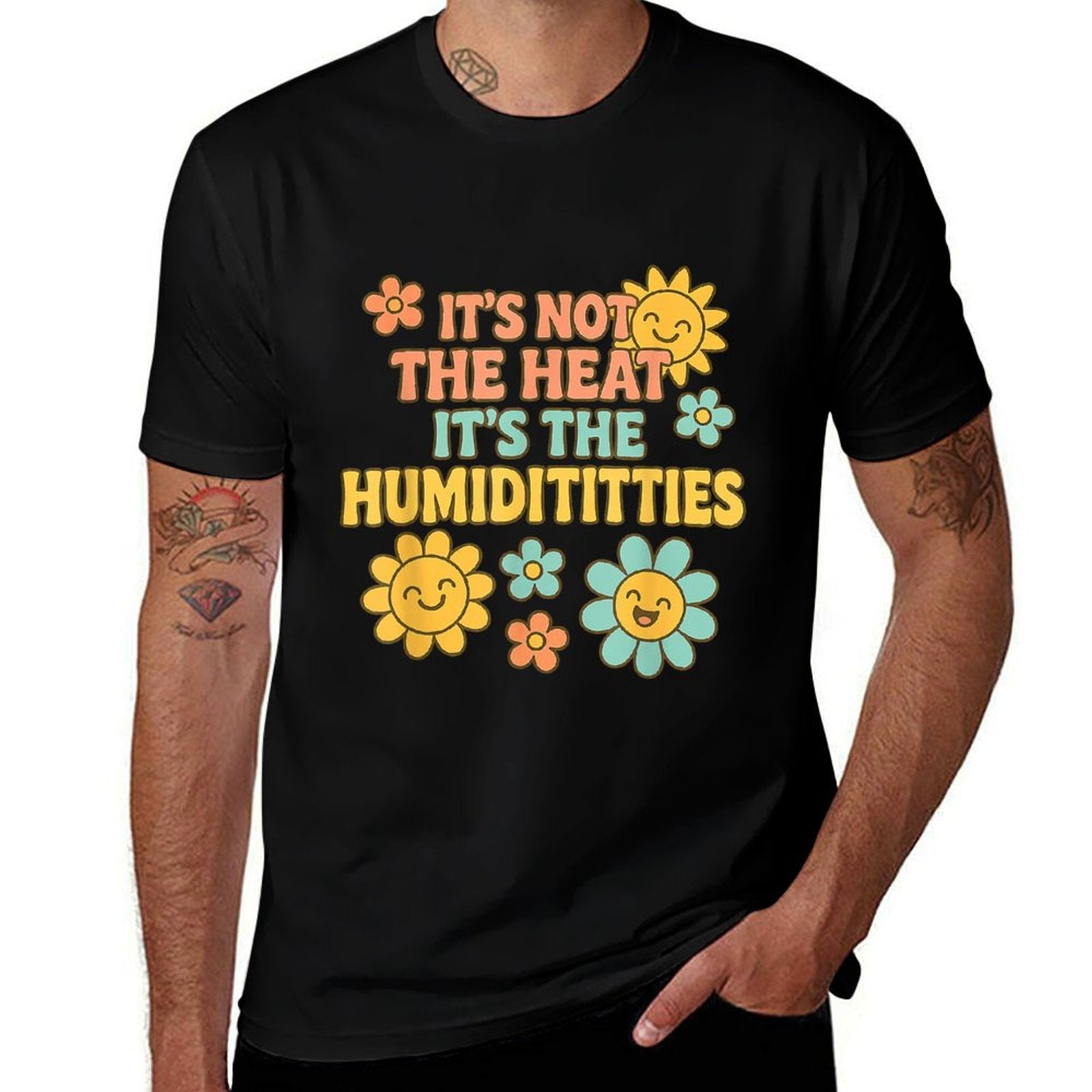 Its Not The Heat Its The Humidititties Adult Humor Meme  Heathered Texture T-Shirt