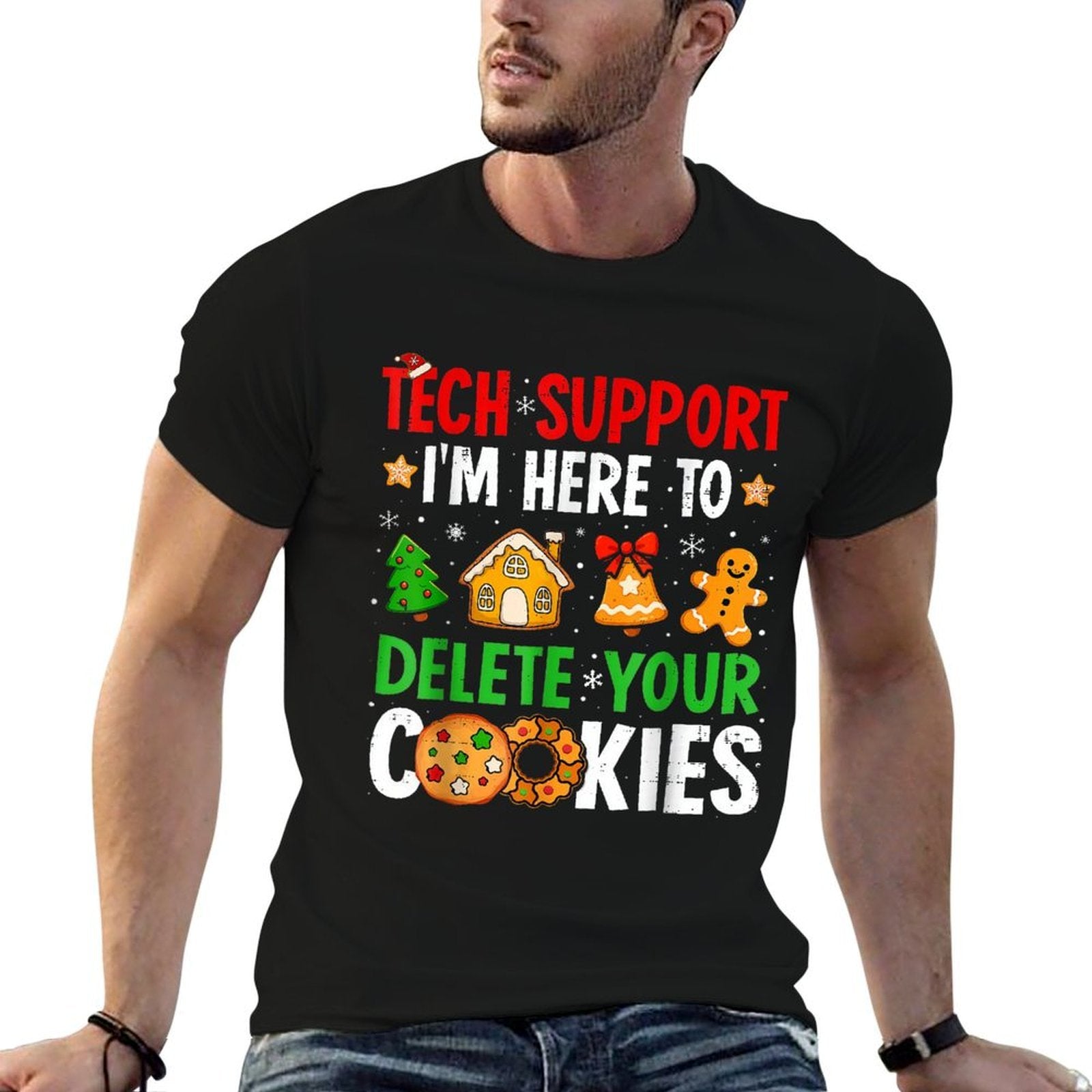 Christmas Tech Support Here to Delete Cookies Xmas Men Women  Tagless Design T-Shirt