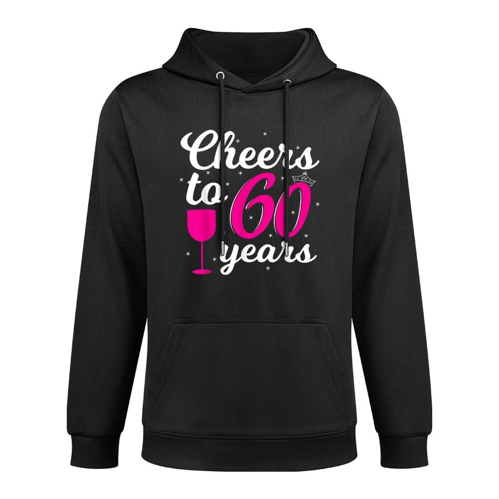 Cheers to 60 Years - Women 60th Birthday Colorfast Hoodie