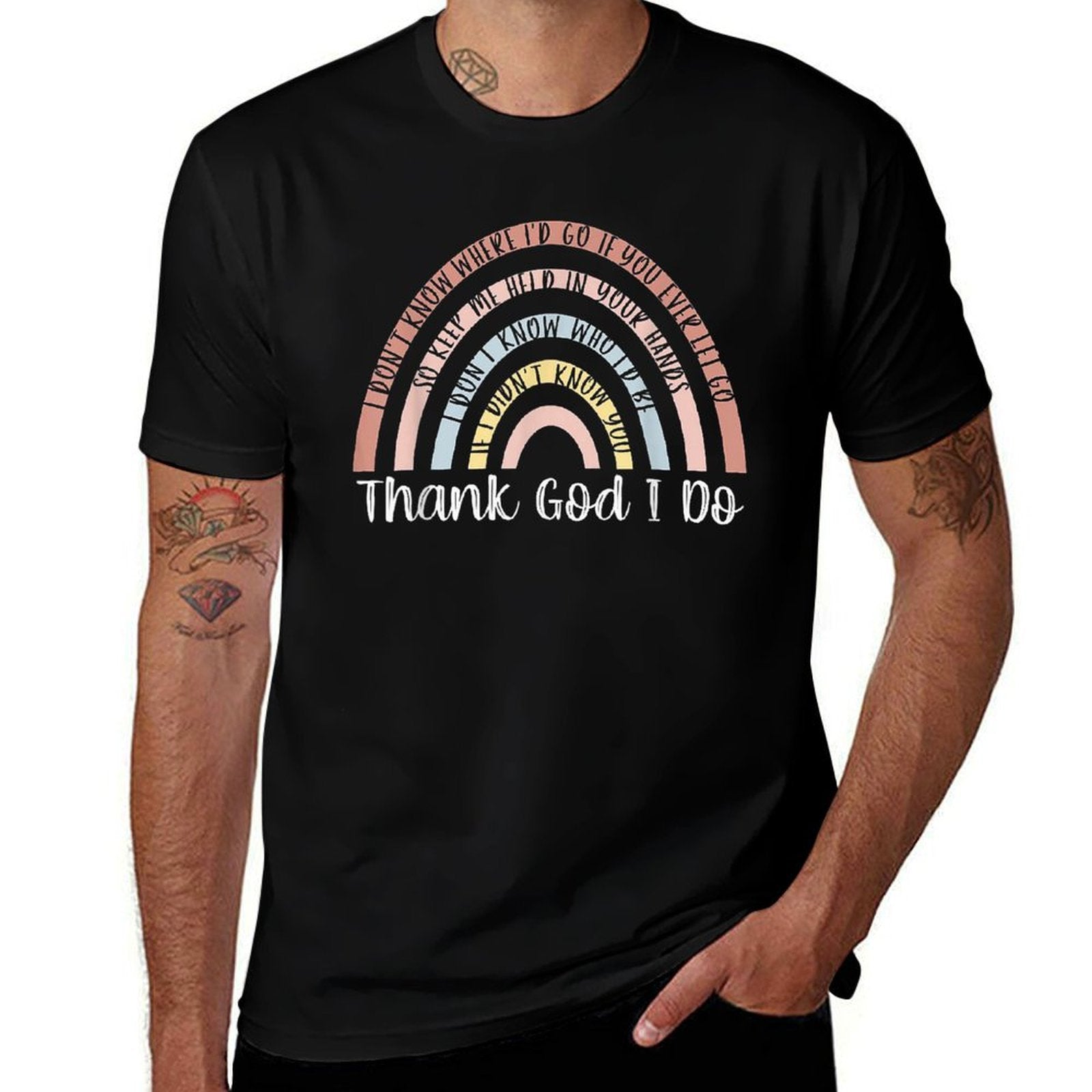 Thank God I Do Rainbow Christian  Tagless Design T-Shirt