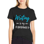 Writing Is My Superpower Funny Writer Gift  Fade-proof Color T-Shirt