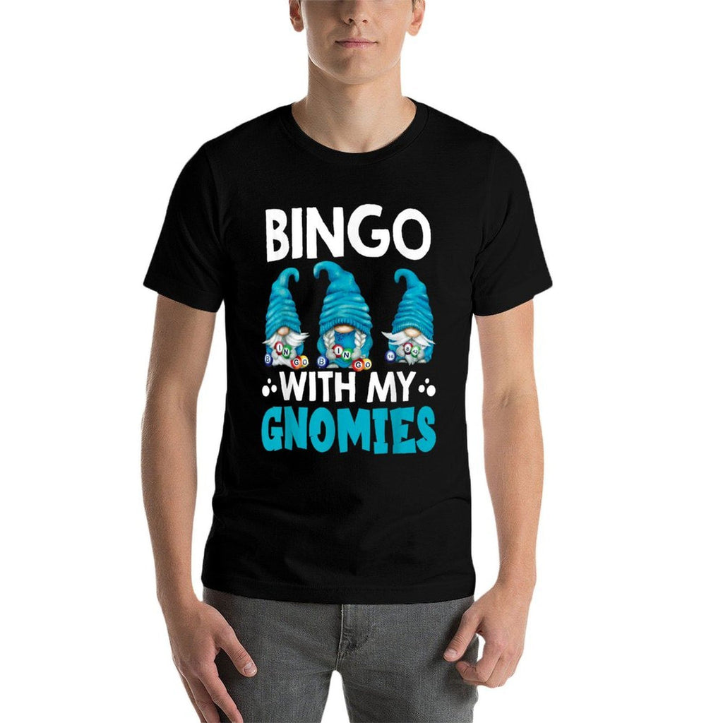 Bingo With My Gnomies Women Men Funny Bingo Gnome  Graphic-printed T-Shirt