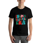 In My Christmas Era Cute Groovy Christmas Holiday Xmas  Easy-care T-Shirt