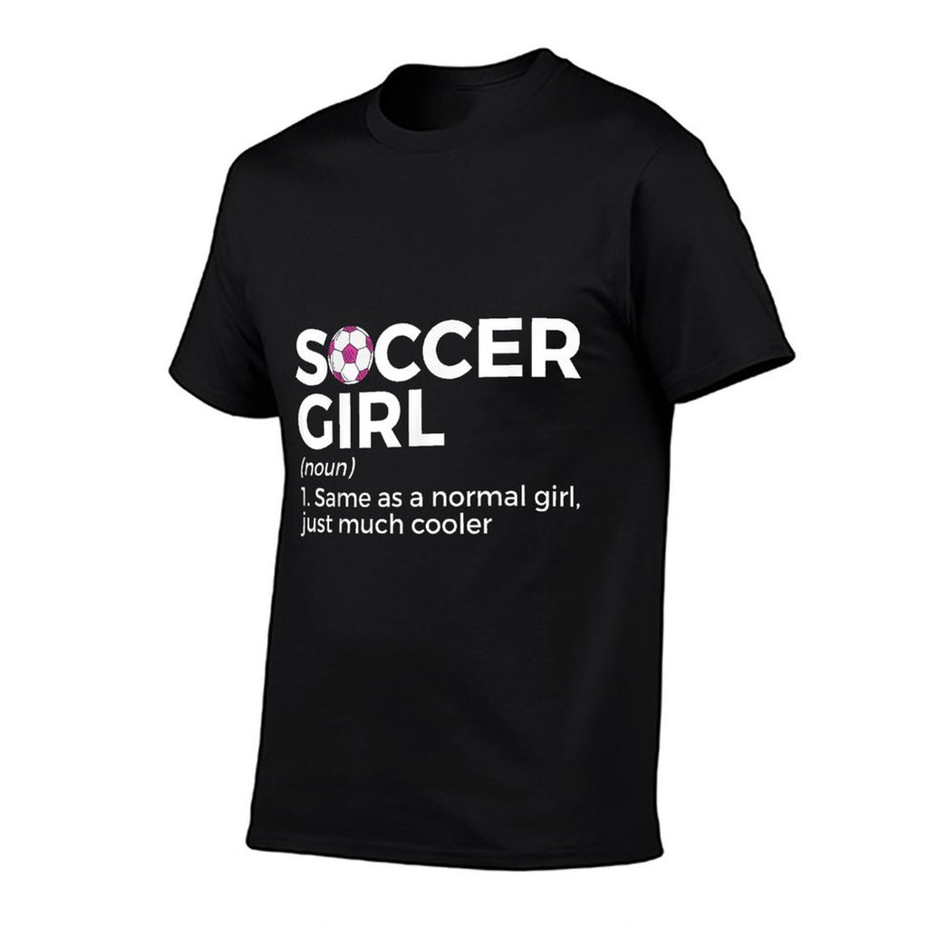 Soccer Girl Definition  Odor-resistant T-Shirt