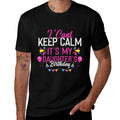 I Cant Keep Calm Its My Daughters Birthday Funny  Rolled Sleeves T-Shirt