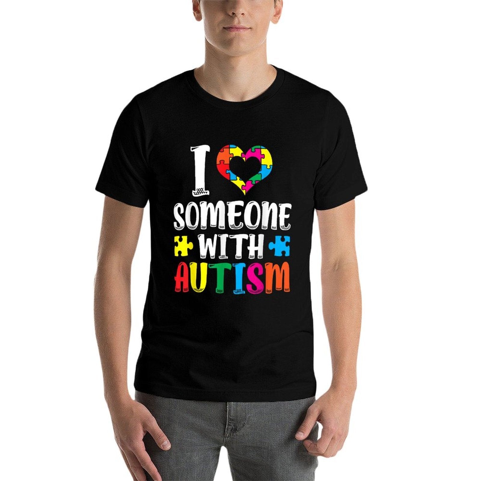 I Love Someone With Autism Autist Support Autists Autism  Versatile T-Shirt