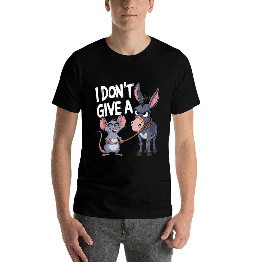 I Dont Give A Rats Ass Mouse Donkey Funny Sarcastic Animal Comfortable T-Shirt