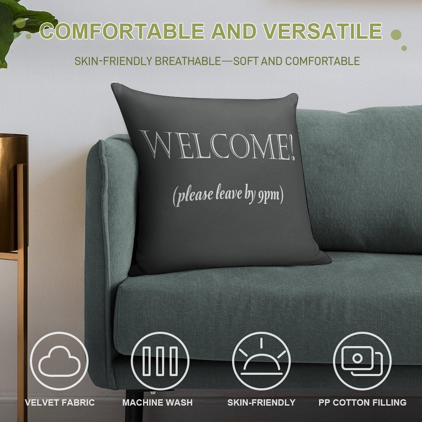 Welcome, Please Leave By 9pm Soft Shrink-Resistant Throw Pillow