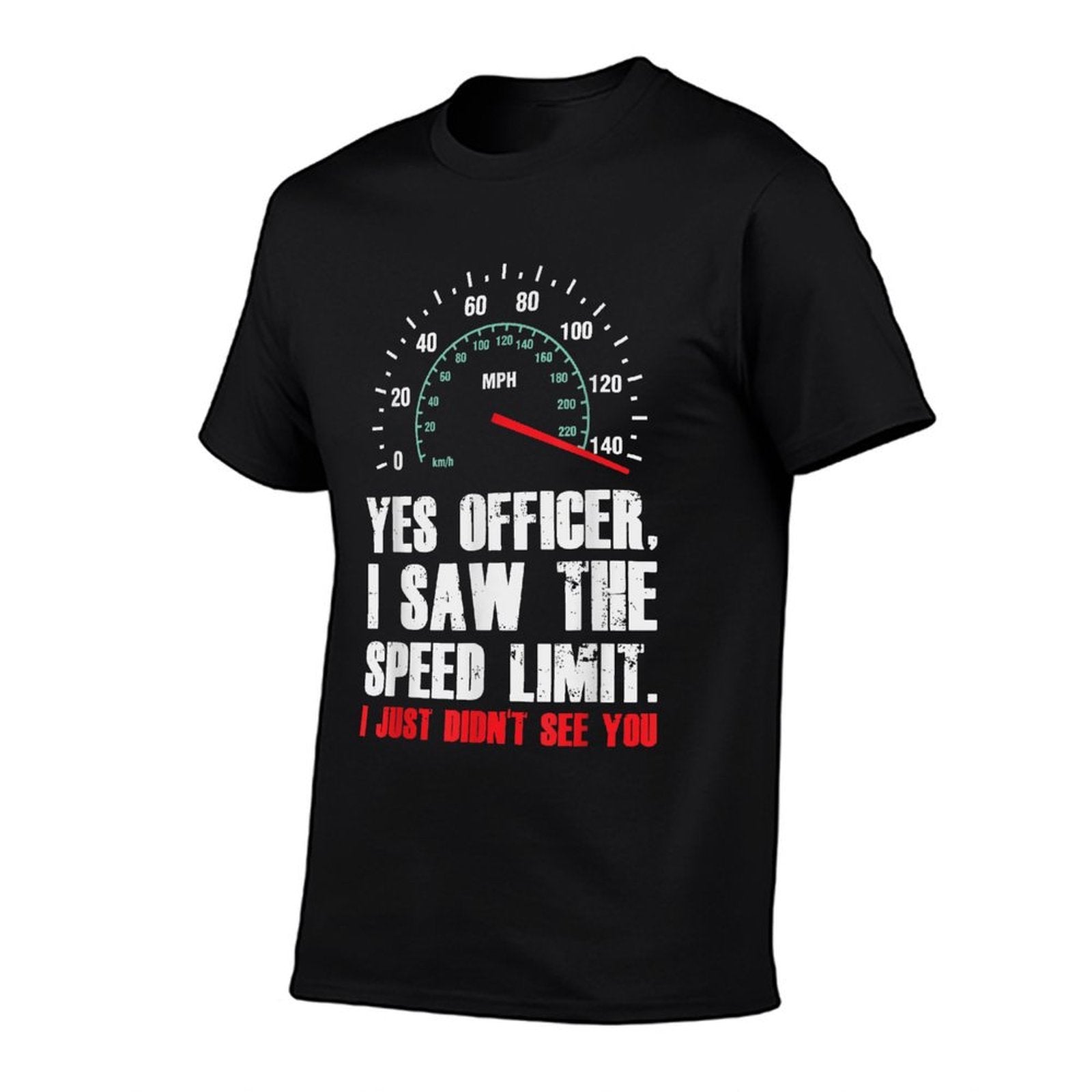 Yes Officer I Saw The Speed Limit Funny Driving  Versatile T-Shirt