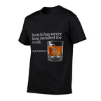 Scotch Has Never Been Recalled for E-Coli - Funny Whisky  Quick-drying T-Shirt