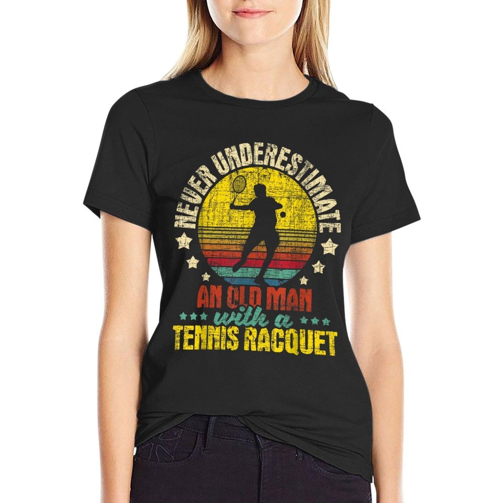 Never Underestimate An Old Man - Tennis Racket Sports Lover  Affordable Price T-Shirt