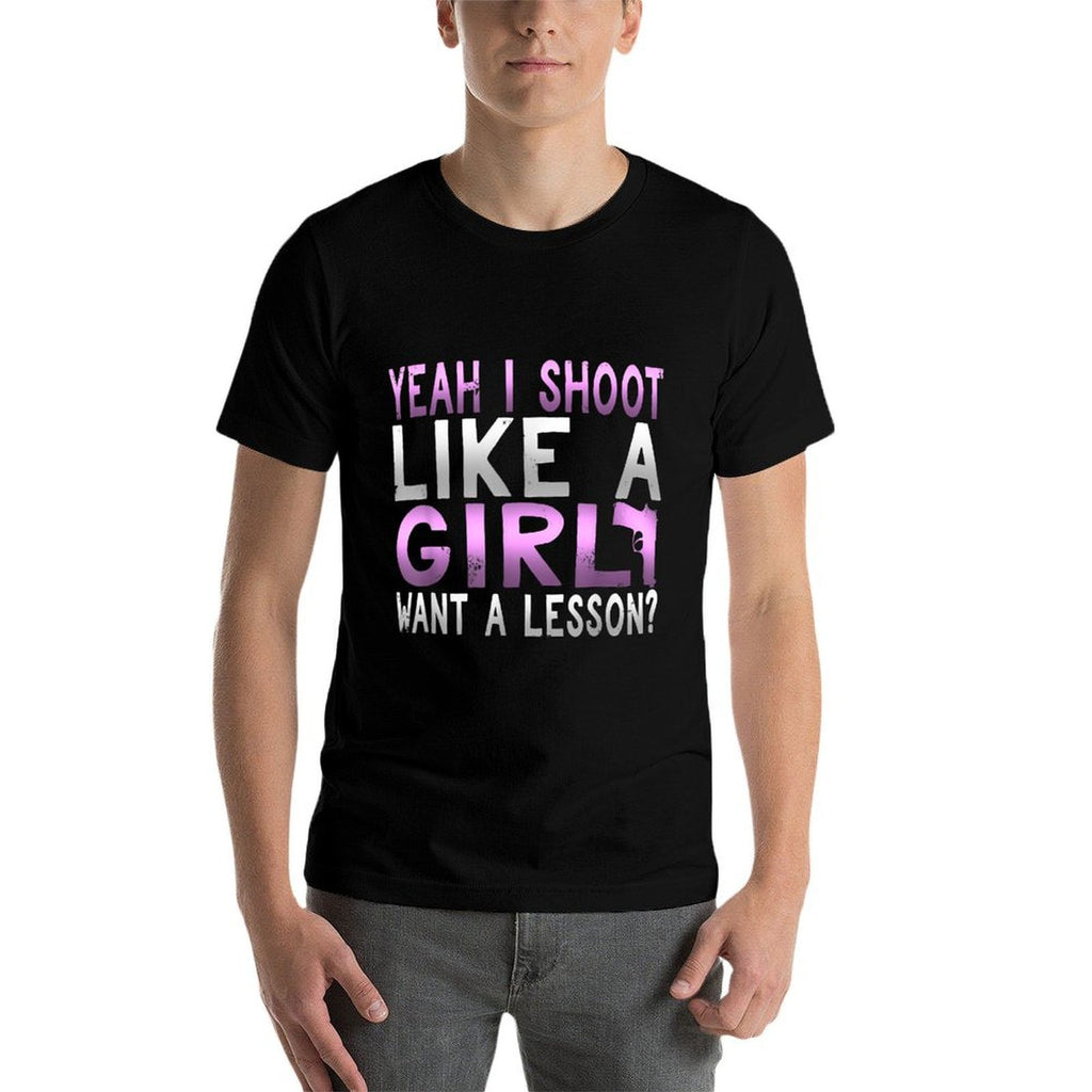 Funny Yeah I Shoot Like A Girl Want A Lesson Hunting T  Stretchy T-Shirt