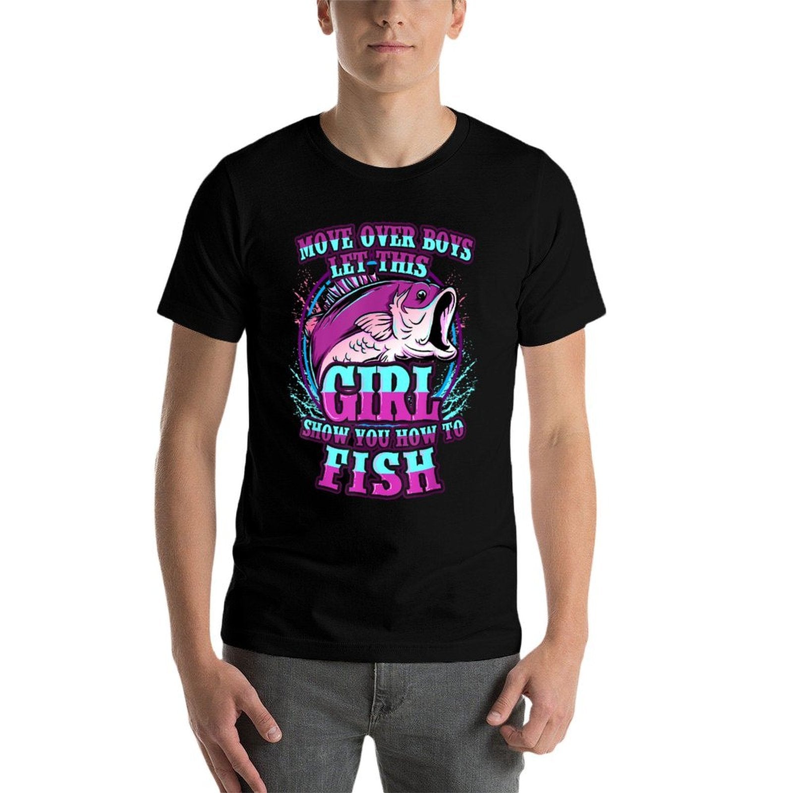 Girls Fishing Let This Girl Show You How To Fish  Versatile T-Shirt