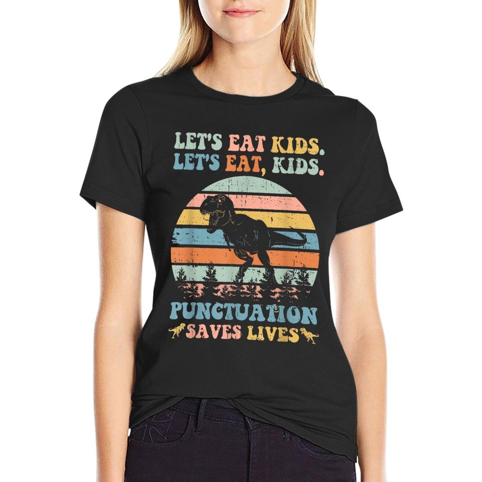 Lets Eat Kids Punctuation Saves Lives Funny Grammar Dino  Quick-drying T-Shirt