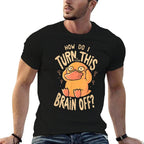 Platypus How Do I Turn This Brain Off  Stretchy T-Shirt