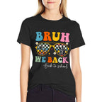 Bruh We Back Happy Back to School Groovy Teachers Student  Summer-ready Fabric T-Shirt