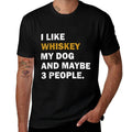 I Like Whiskey My Dog And Maybe 3 People Dog Men Women  Rolled Sleeves T-Shirt