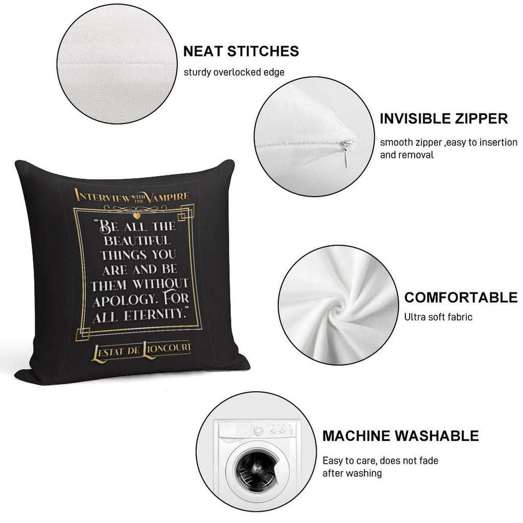 Interview with The Vampire Lestat Quote - Bg Colour Soft Reinforced Edging Throw Pillow