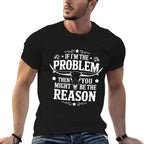 If Problem Vintage Then You Might Be Reason Cowboy Cowgirl  Versatile T-Shirt