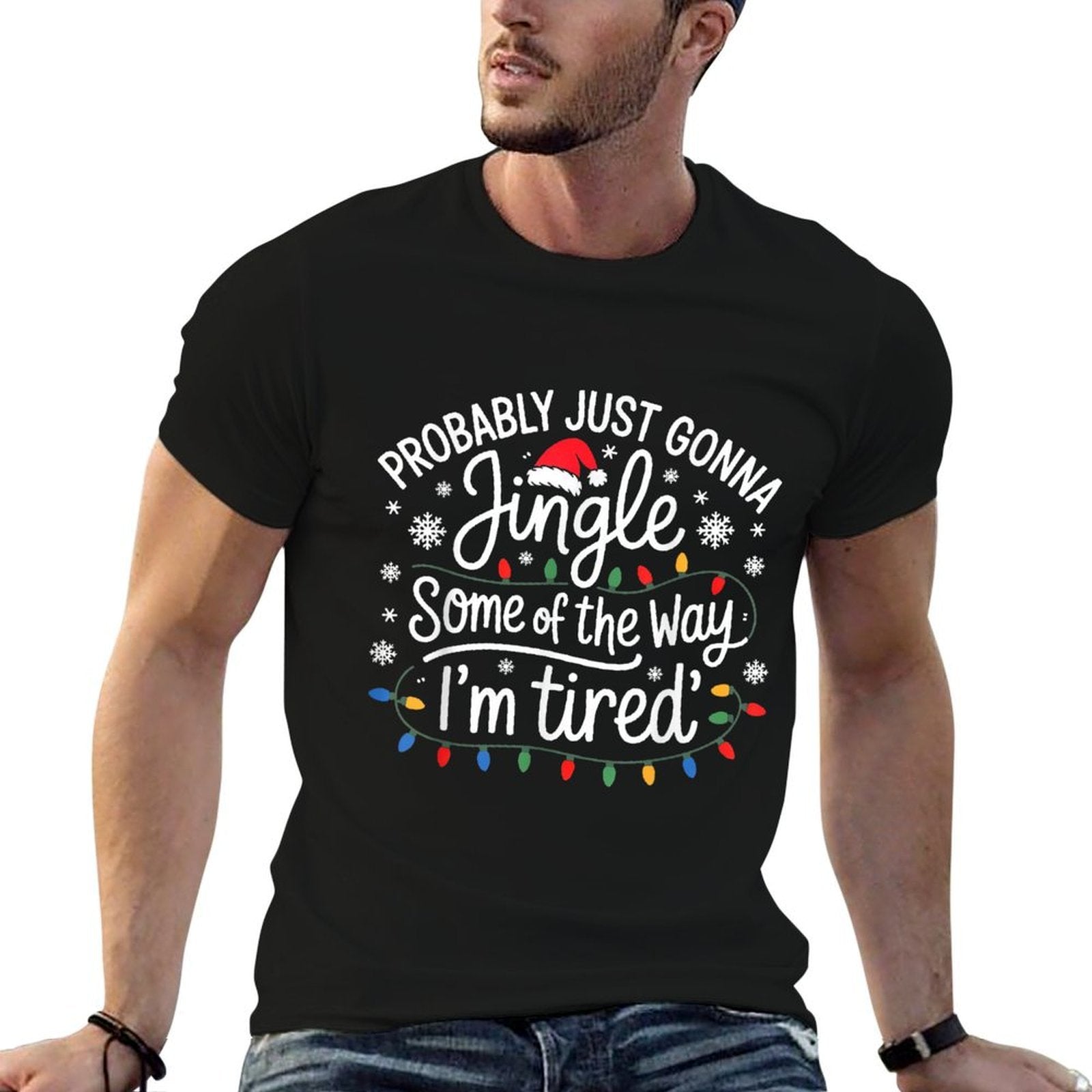 Probably Just Gonna Jingle Some of The Way Im Tired  Soft T-Shirt