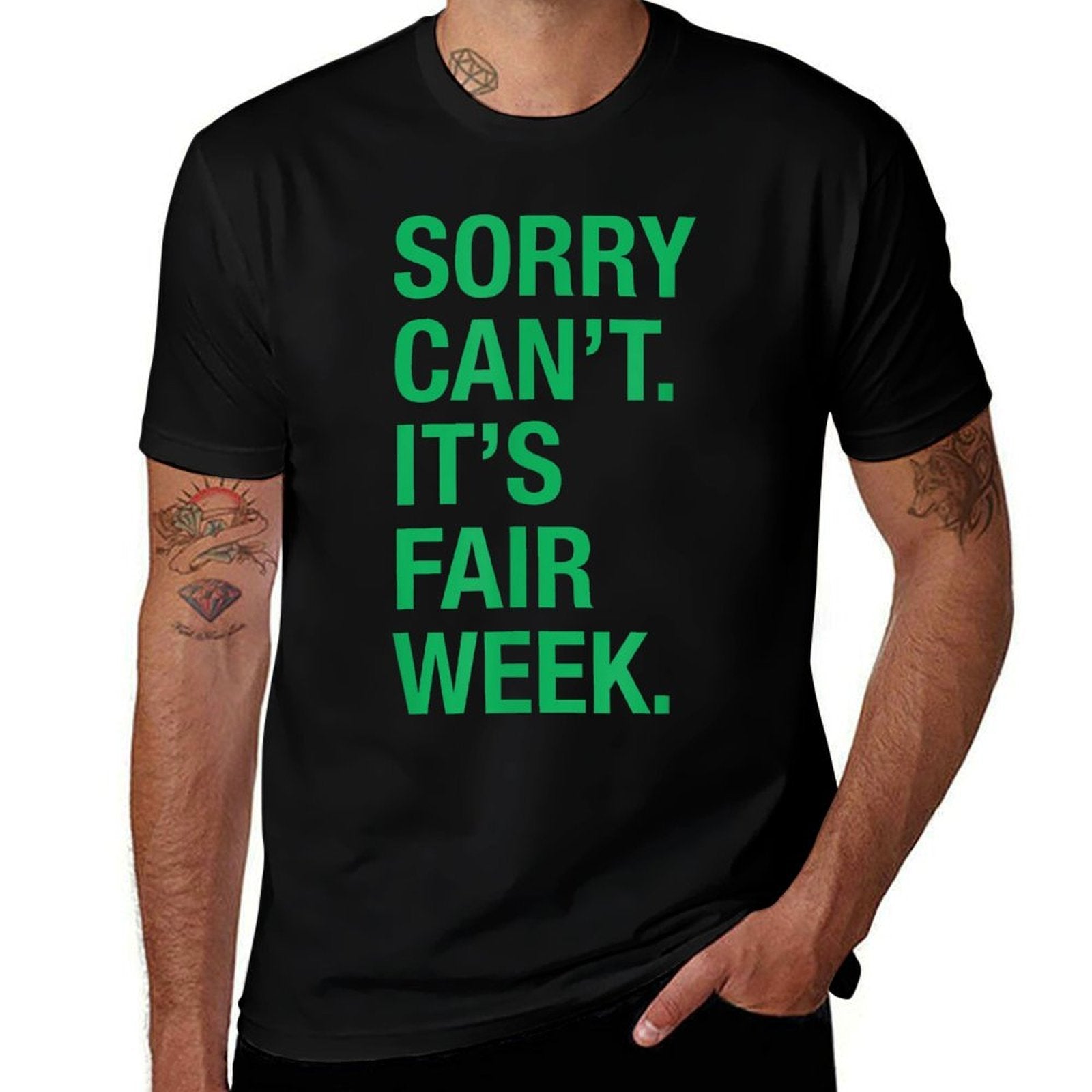 Sorry Cant Its Fair Week Funny County Fair Gift Grn  Graphic-printed T-Shirt
