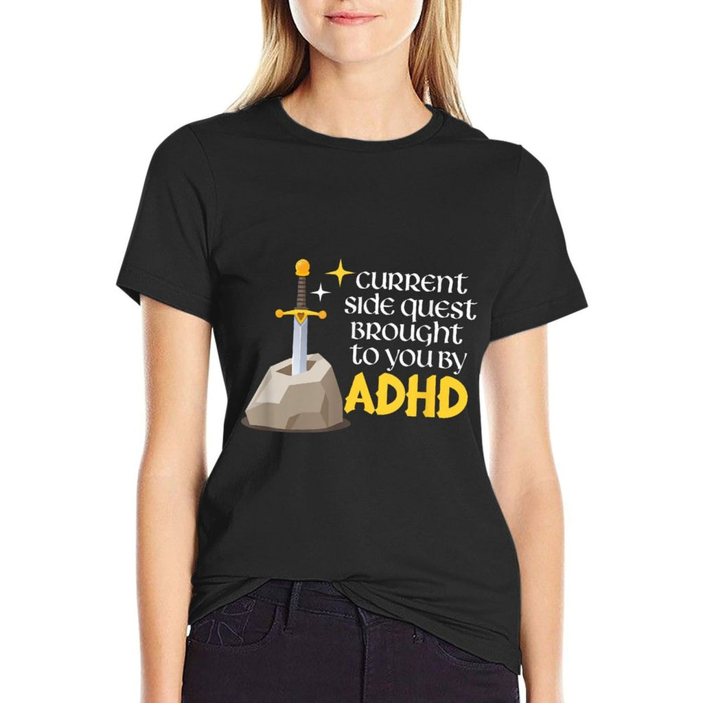 Current Side Quest Brought To You By ADHD Gamer RPG Meme  Slim-fit Cut T-Shirt