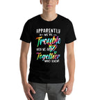 Apparently Were Trouble When We Are Together Bestie Tie Dye  Moisture-wicking T-Shirt