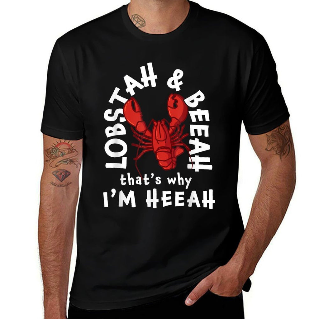 Funny Lobster Lobstah And Beeah Thats Why Im Heeah  Stretchy T-Shirt