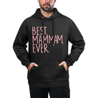 Best Mam Mam Ever Adjustable Hood Hoodie