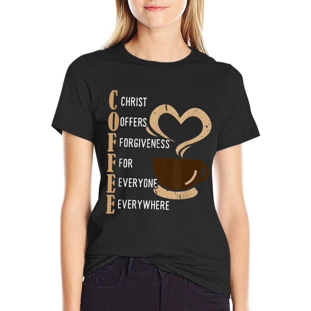 Coffee Christ Offers Forgiveness For Everyone Everywhere  Quick-drying T-Shirt