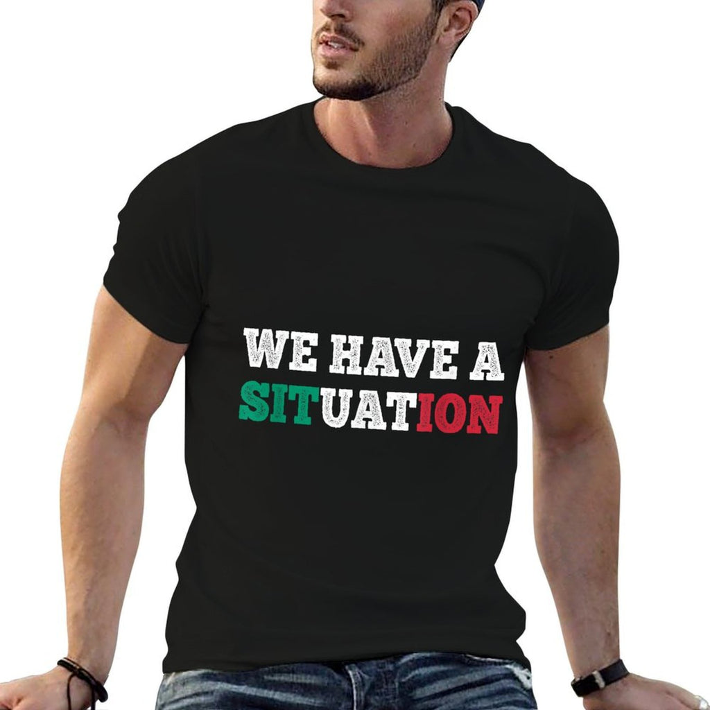 We Have A Situation New Jersey Garden NJ Shore Italian  Rolled Sleeves T-Shirt