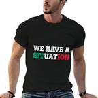 We Have A Situation New Jersey Garden NJ Shore Italian  Rolled Sleeves T-Shirt