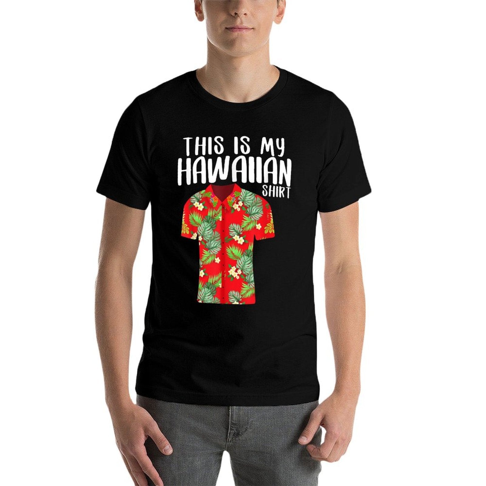 This Is My Hawaiian Tropical Funny Hawaiian  Affordable Price T-Shirt