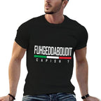 Funny Italian Sayings Forget About It Slang Fuhgeddaboudit  Cotton T-Shirt