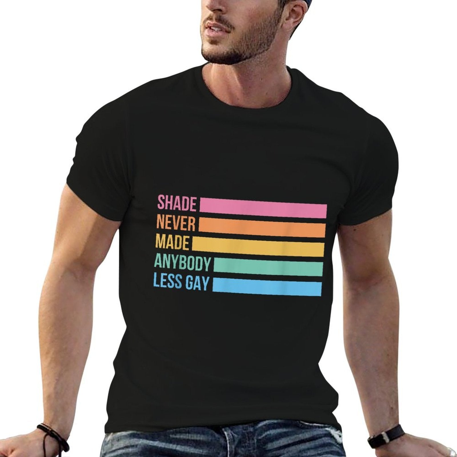 Shade Never Made Anybody Less Gay Pride Month LGBTQ  Relaxed-fit T-Shirt