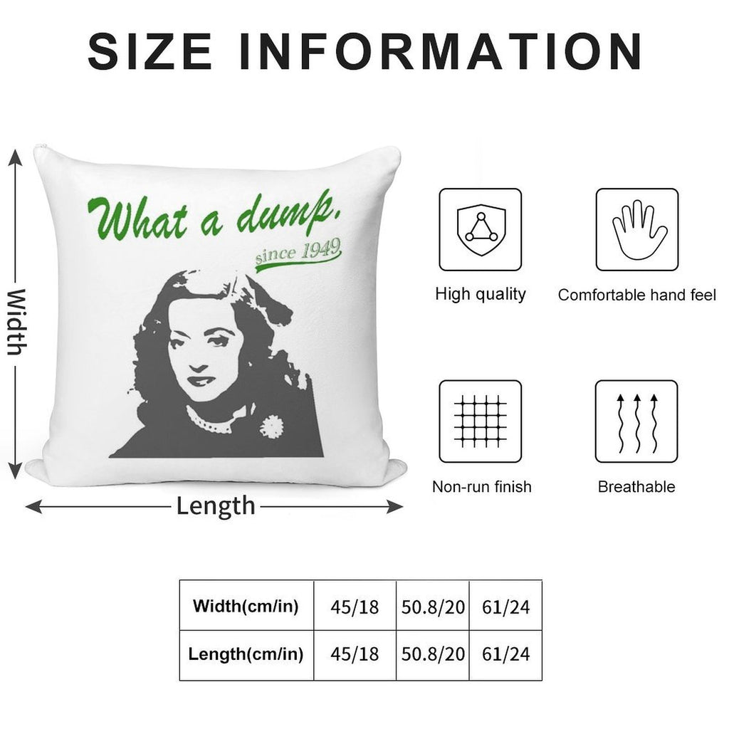 What A Dump! Soft Easy Maintenance Throw Pillow