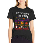 Due to Tariffs This Is My Halloween Thanksgiving Christmas  Lightweight T-Shirt