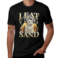I EAT SAND Silly Cat Meme Funny Graphic for Cat Lovers for Men Women Kids  Classic T-Shirt