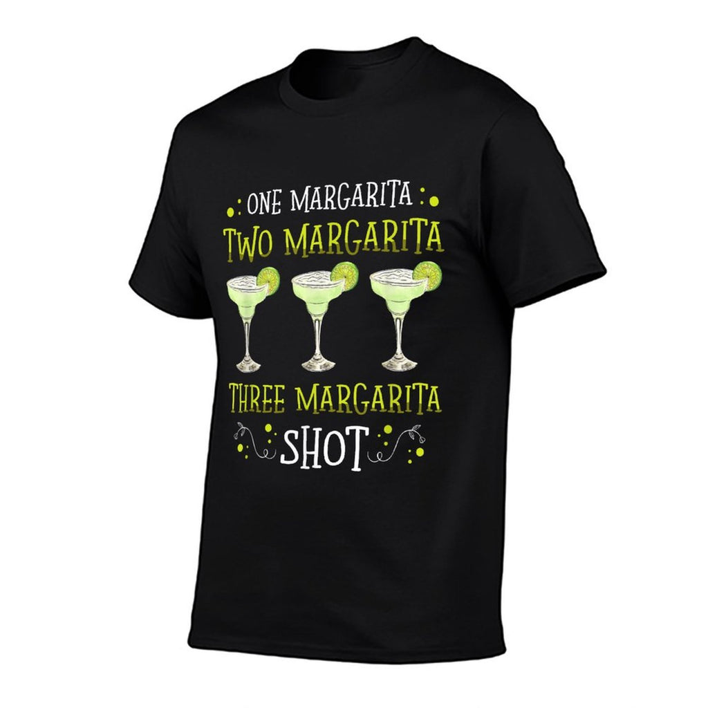 One Margarita Two Margarira Shot for A Margarita Lover  Relaxed-fit T-Shirt