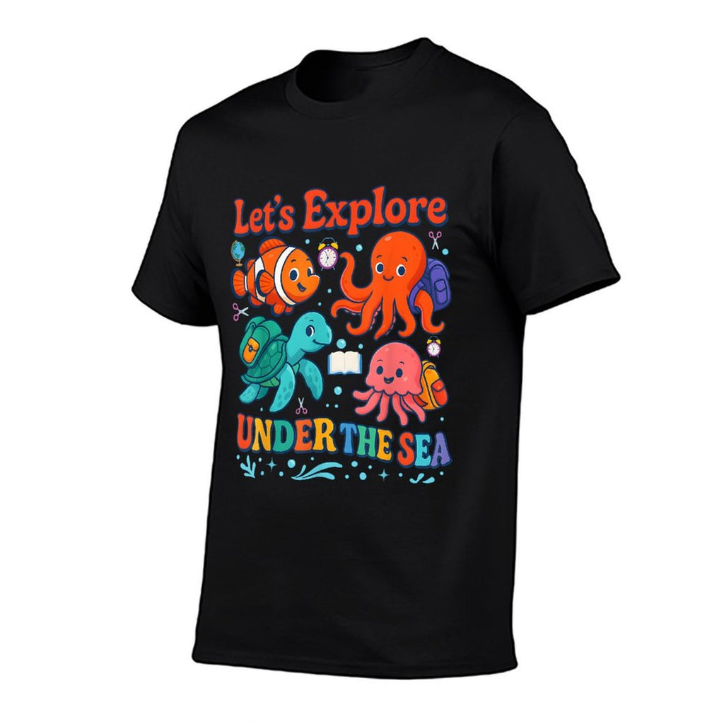 Lets Explore Under The Sea Back To School Teacher Animals  Cotton T-Shirt