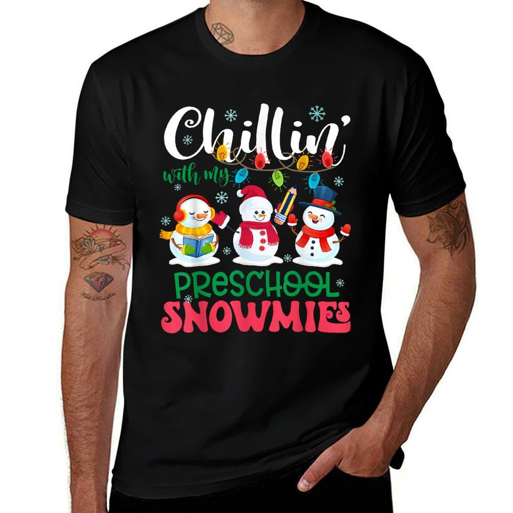 Chillin With My Preschool Snowmies Light Christmas Teacher Comfortable T-Shirt