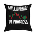Millionaire In Progress  Daytrader Trader Trading Soft Bedroom Essential Throw Pillow