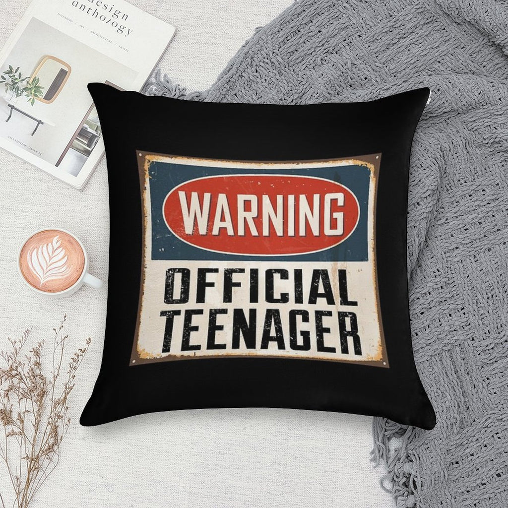 Official Teenager Warning Sign - Funny 13th Birthday Soft Durable Construction Throw Pillow