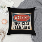 Official Teenager Warning Sign - Funny 13th Birthday Soft Durable Construction Throw Pillow