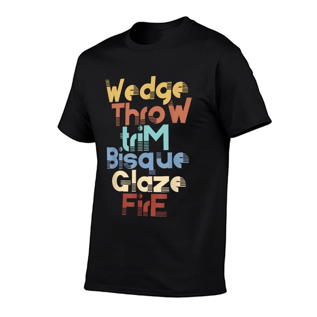 Wedge Throw Trim Bisque Glaze Fire Pottery Ceramics Meme  Eco-friendly Material T-Shirt
