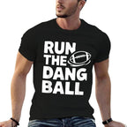 Run The Dang Ball Football Cheer Funny Mom  Slim-fit Cut T-Shirt